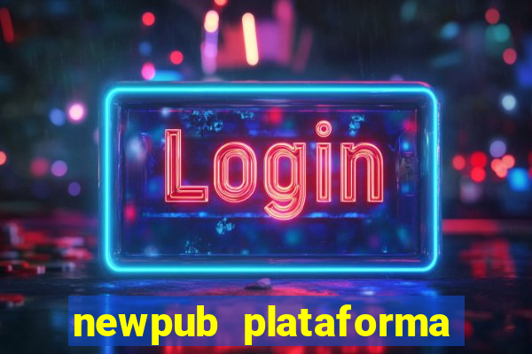 newpub plataforma de jogos